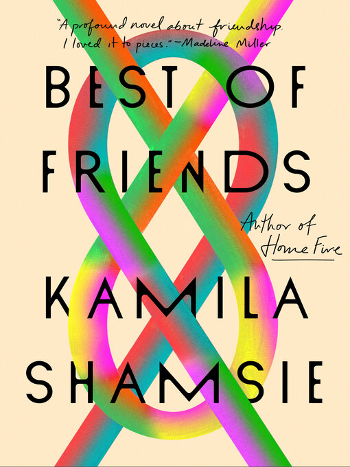 Title details for Best of Friends by Kamila Shamsie - Wait list